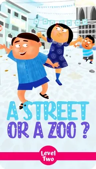 Book Cover: 'A Street, or a Zoo?' - Samir, Mohamed and Rasha discovered many things together in 'Colours on the Street'. In this second book, the three friends set out to play. Little did they know that they would meet so many animals. Would you like to meet them too?