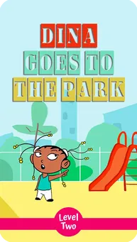 Book Cover: 'Dina Goes to the Park' - It’s Dina’s first visit to the park. She’s so excited, there are many adventures. She might even make a new friend.