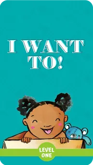 Book Cover: 'I want to!' - This cute little baby knows exactly what she wants. She wants to eat, she wants to play, and she wants to read a book with Mom!